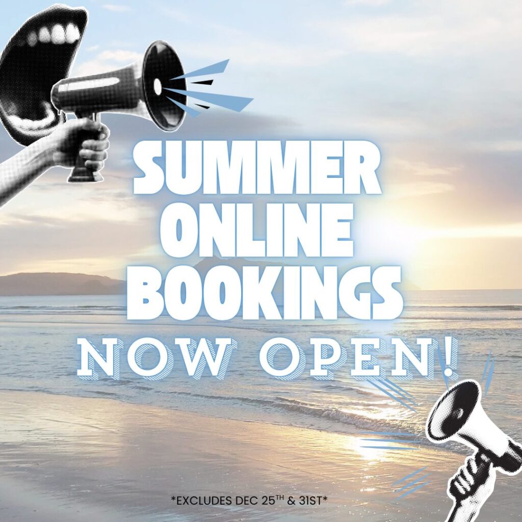 SUMMER ONLINE BOOKINGS NOW OPEN! (1)